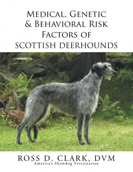Medical Genetic & Behavioral Risk Factors of Scottish Deerhounds