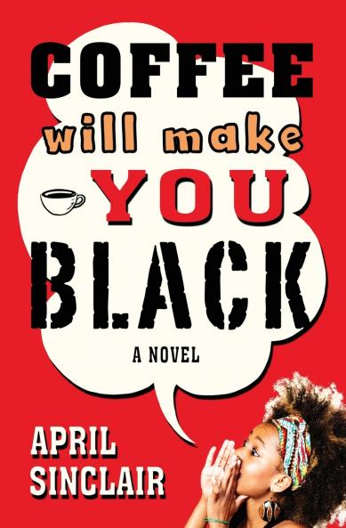 Coffee Will Make You Black