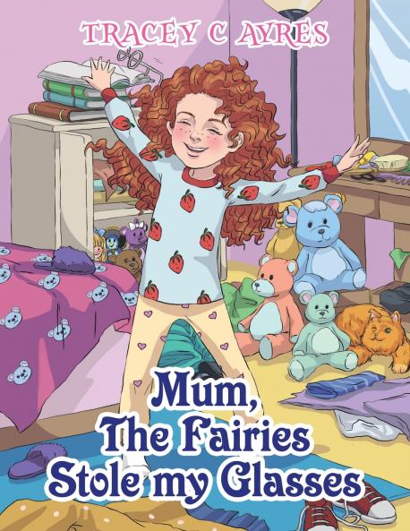 Mum the Fairies Stole My Glasses