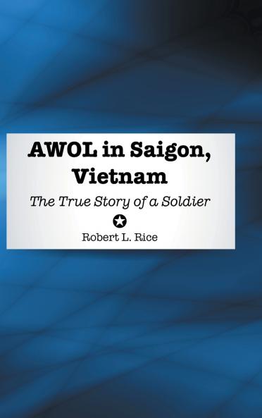 AWOL in Saigon Vietnam