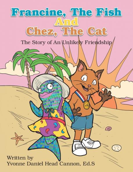 Francine The Fish And Chez The Cat