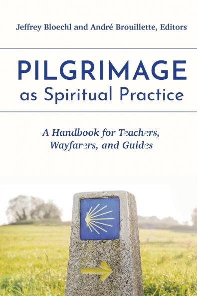 Pilgrimage as Spiritual Practice