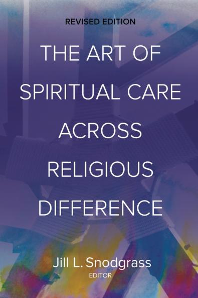 The Art of Spiritual Care across Religious Difference