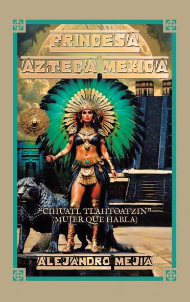 PRINCESA AZTECA MEXICA