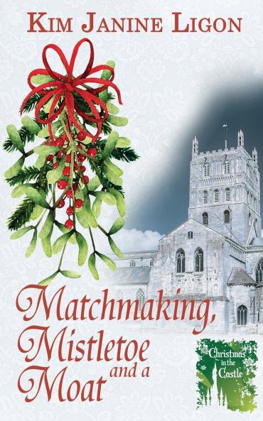 Matchmaking Mistletoe and a Moat
