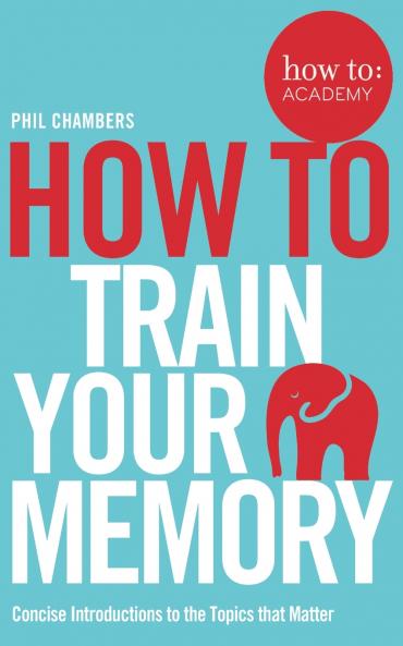 How To Train Your Memory