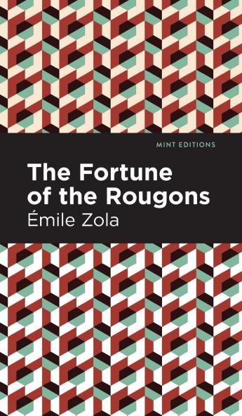 The Fortune of the Rougons