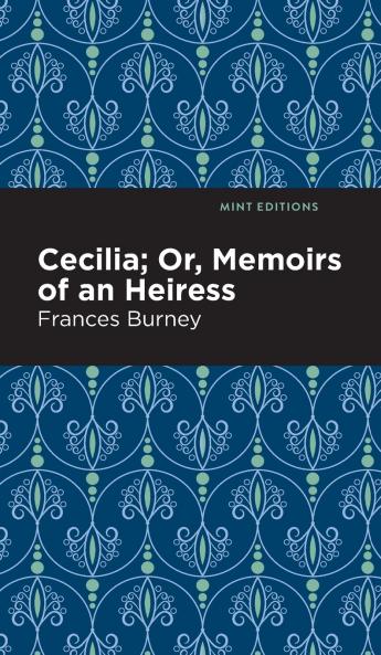 Cecilia; Or Memoirs of an Heiress