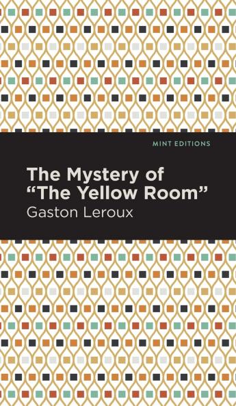 The Mystery of the Yellow Room