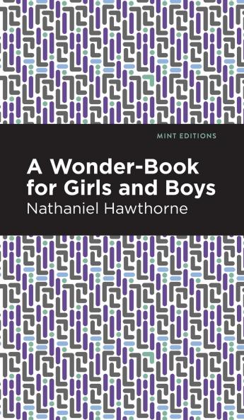 A Wonder Book for Girls and Boys