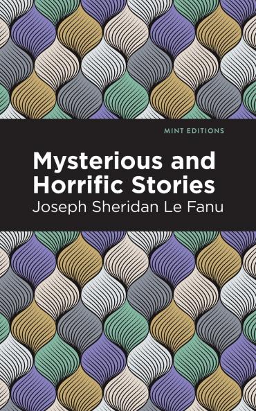 Mysterious and Horrific Stories