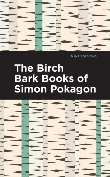 The Birch Bark Books of Simon Pokagon