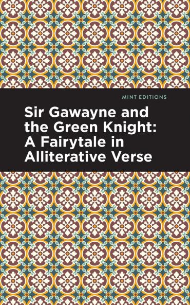 Sir Gawayne and the Green Knight