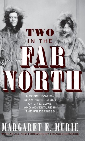 Two in the Far North Revised Edition