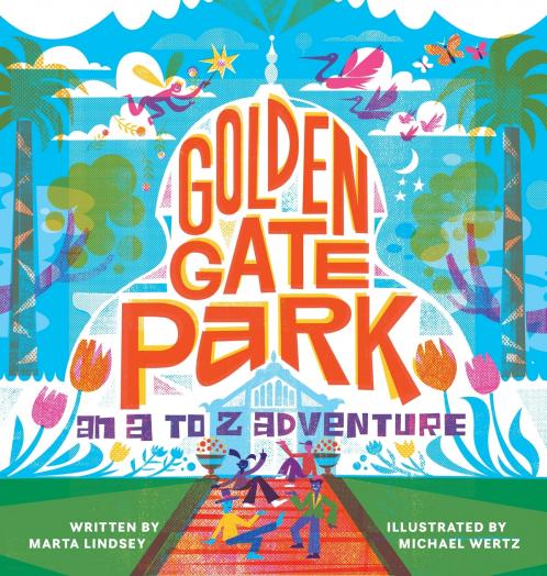 Golden Gate Park An A to Z Adventure