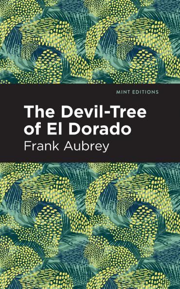 The Devil-Tree of El Dorado