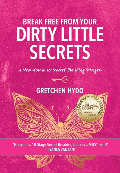 Break Free From Your Dirty Little Secrets
