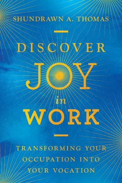 Discover Joy in Work
