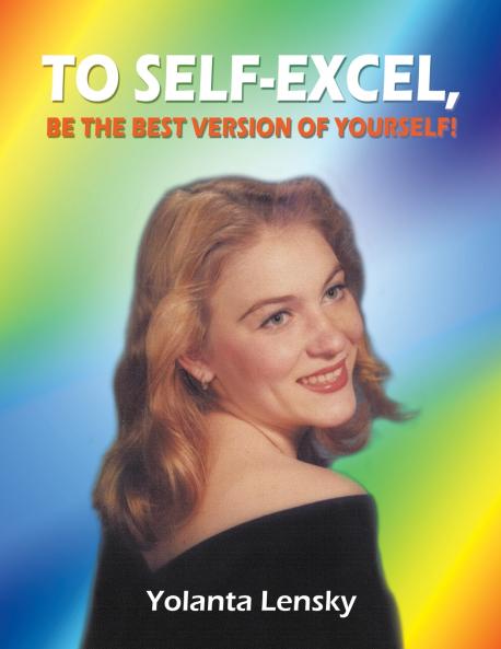To Self-Excel  Be the Best Version of Yourself!