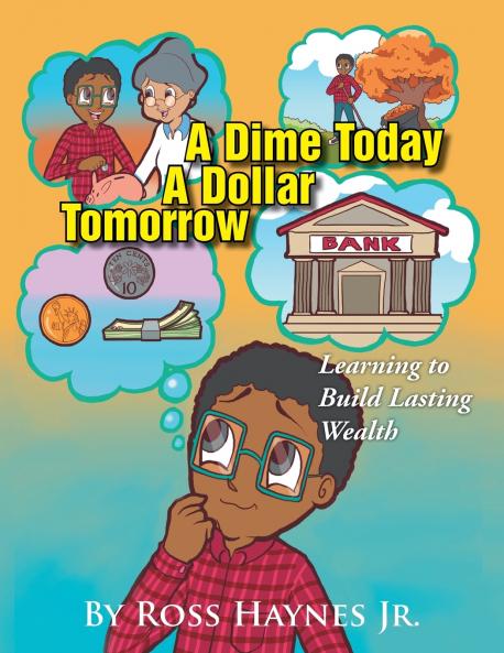 A Dime Today A Dollar Tomorrow