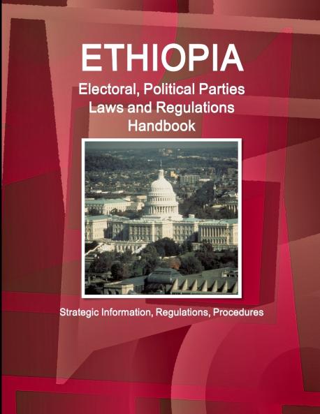 Ethiopia Electoral Political Parties Laws and Regulations Handbook