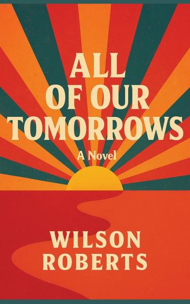 ALL OF OUR TOMORROWS