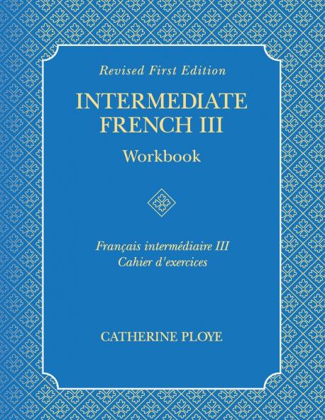 Intermediate French III Workbook