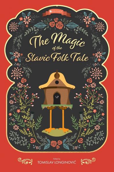 The Magic of the Slavic Folk Tale