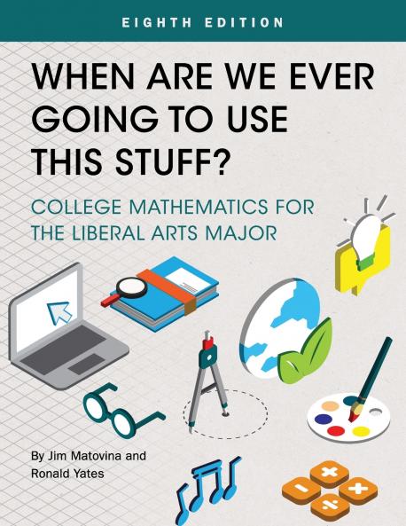 When Are We Ever Going To Use This Stuff?