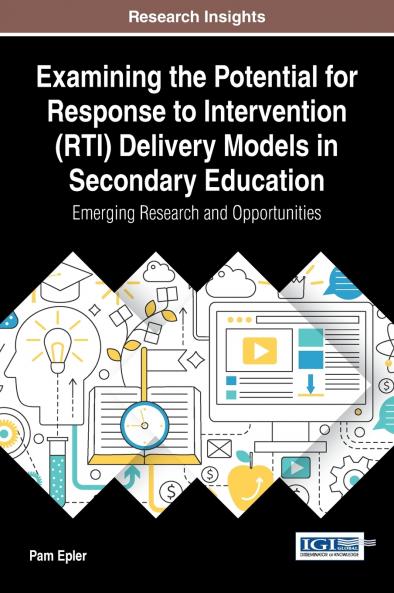 Examining the Potential for Response to Intervention (RTI) Delivery Models in Secondary Education