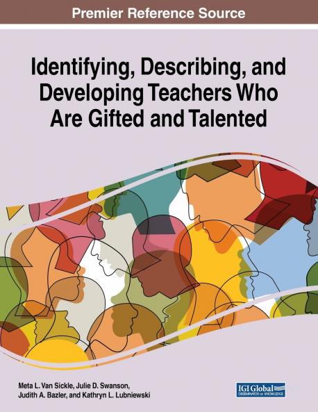 Identifying Describing and Developing Teachers Who Are Gifted and Talented