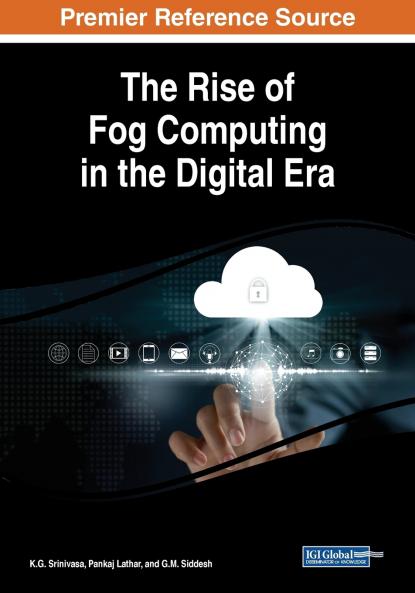 The Rise of Fog Computing in the Digital Era