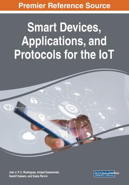Smart Devices Applications and Protocols for the IoT