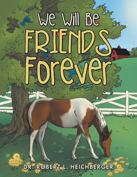 We Will Be Friends Forever