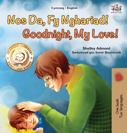 Goodnight My Love! (Welsh English Bilingual Book for Kids)