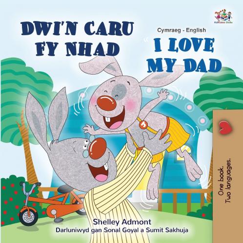I Love My Dad (Welsh English Bilingual Book for Kids)