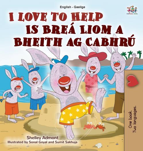I Love to Help (English Irish Bilingual Children's Book)