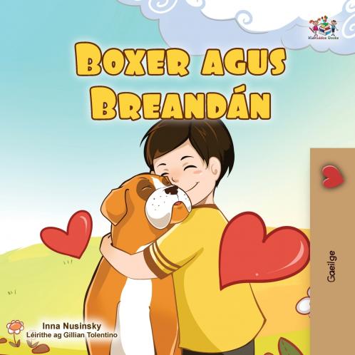 Boxer and Brandon (Irish Book for Kids)