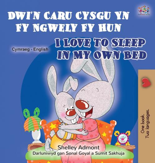 I Love to Sleep in My Own Bed (Welsh English Bilingual Book for Children)