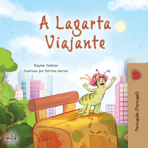 The Traveling Caterpillar (Portuguese Portugal Children's Book)