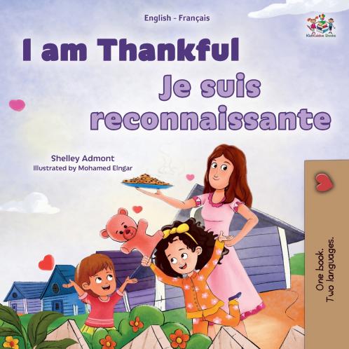 I am Thankful (English  French Bilingual Children's Book)