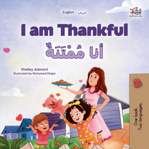 I am Thankful (English  Arabic Bilingual Children's Book)