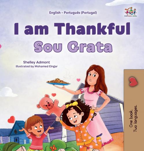 I am Thankful (English Portuguese Portugal Bilingual Children's Book)