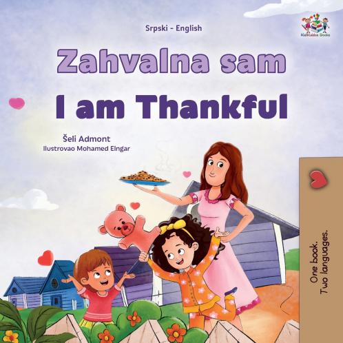I am Thankful (Serbian English Bilingual Children's Book - Latin Alphabet)