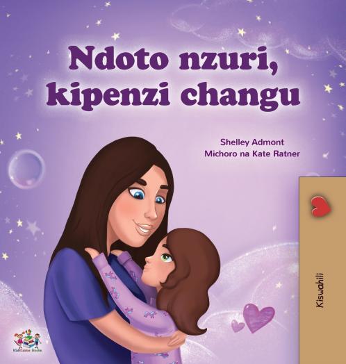 Sweet Dreams My Love (Swahili Children's Book)