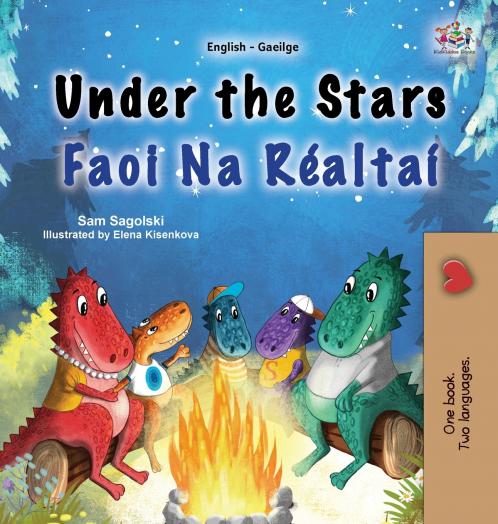 Under the Stars (English Irish Bilingual Kids Book)