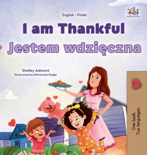 I am Thankful (English Polish Bilingual Children's Book)