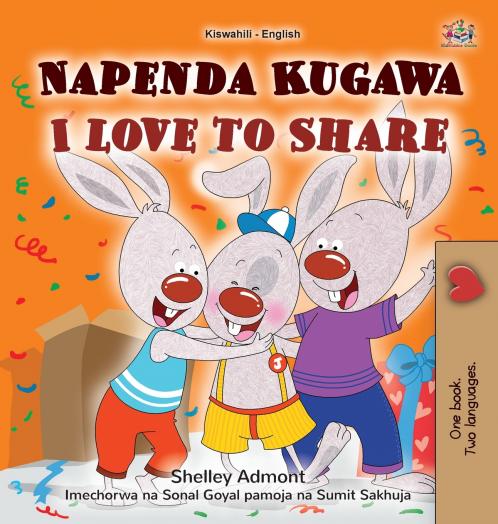 I Love to Share (Swahili English Bilingual Book for Kids)