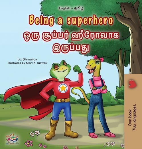 Being a Superhero (English Tamil Bilingual Children's Book)