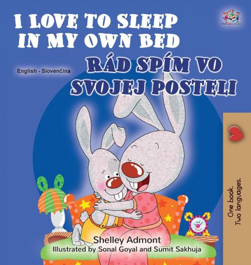 I Love to Sleep in My Own Bed (English Slovak Bilingual Children's Book)